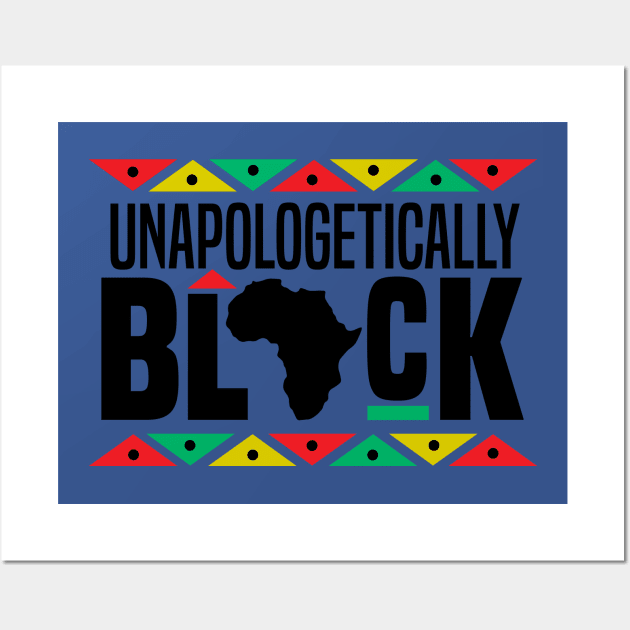 Unapologetically Black Wall Art by DetourShirts